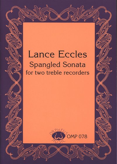 Eccles Lance: Spangled Sonata