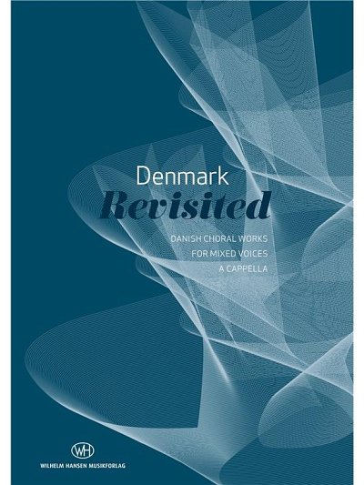 Denmark Revisited - Danish Choral Works, GCh4 (KA)