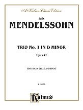 Mendelssohn: Trio No. 1 in D Minor, Op. 49