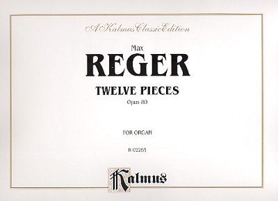 M. Reger: 12 pieces op.80, Org