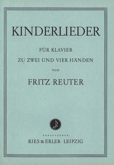 F. Reuter: Kinderlieder
