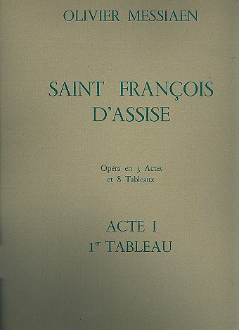 O. Messiaen: Saint François d'Assise, GsGchOrch (Part.)