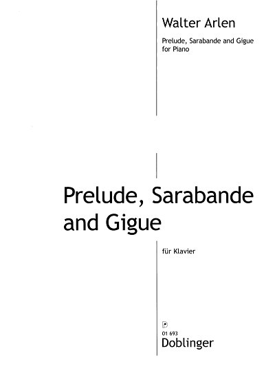 W. Arlen: Prelude, Sarabande and Gigue, Klav