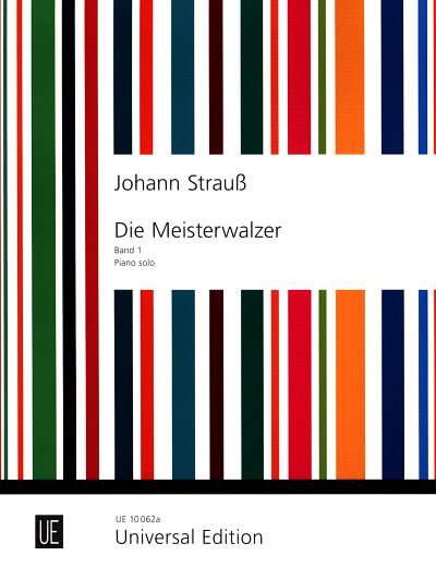J. Strauß (Sohn): Die Meisterwalzer Band 1