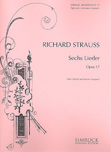 R. Strauss: Sechs Lieder op. 17 , GesHKlav