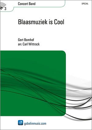 G. Bomhof: Blaasmuziek is Cool, Blaso (Pa+St)