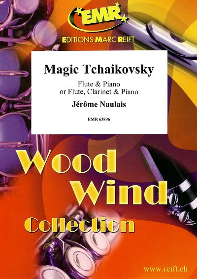 J. Naulais: Magic Tchaikovsky, FlKlav;Klar (KlavpaSt)