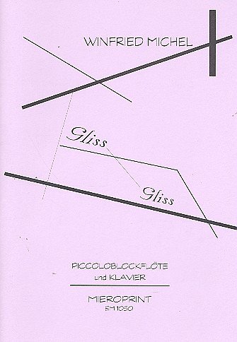 W. Michel: Glissgliss, Picc/AbfKlav (KASt)