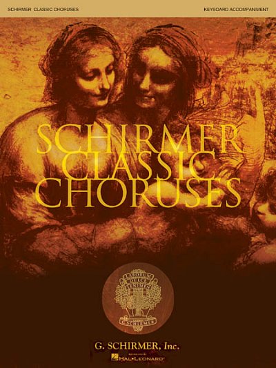 Schirmer Classic Choruses (Key)
