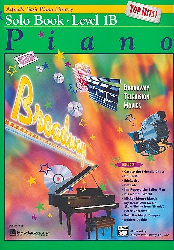 E.L. Lancaster y otros.: Alfred's Basic Piano Library Top Hits Solo Book 1B