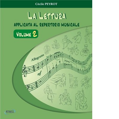 C. Peyrot: Lettura Applicata Al Repertorio Musicale Vol.2
