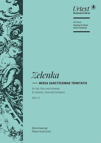 J.D. Zelenka: Missa Sanctissimae Trinitati, 4GesGchOrch (KA)