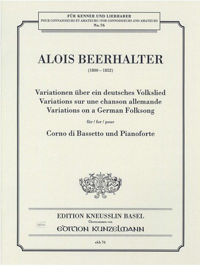 B. Alois: Variationen über ein deutsches Volkslie (KlavpaSt)