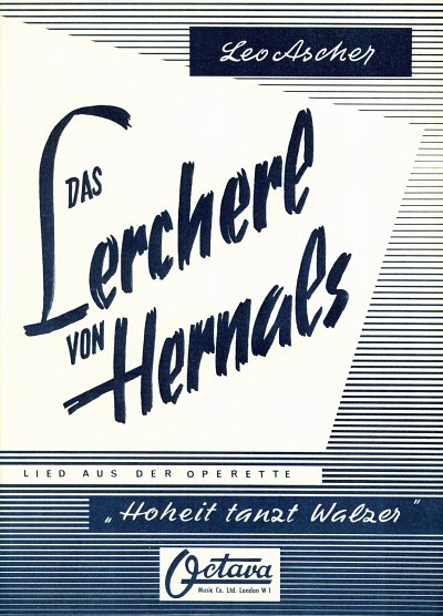 Ascher Leo: Das Lercherl Von Hernals