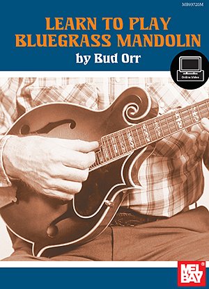 Learn To Play Bluegrass Mandolin, Mand (+medonl)