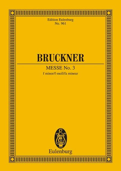 A. Bruckner: Messe Nr. 3 f-Moll