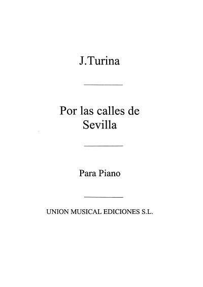 J. Turina: Por Las Calles De Sevilla For Piano
