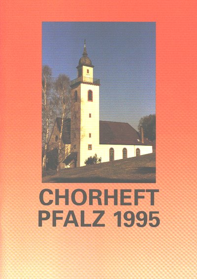 Chorheft Pfalz 1995
