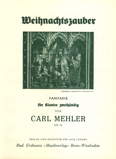 C. Mehler: Weihnachtszauber Fantasie Op. 76, Klav