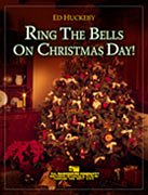 E. Huckeby: Ring the Bells on Christmas Day, Blaso (Part.)