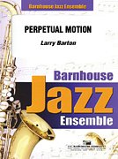 L. Barton: Perpetual Motion, Jazzens (Pa+St)