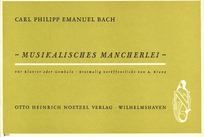 C.P.E. Bach: Musikalisches Mancherlei