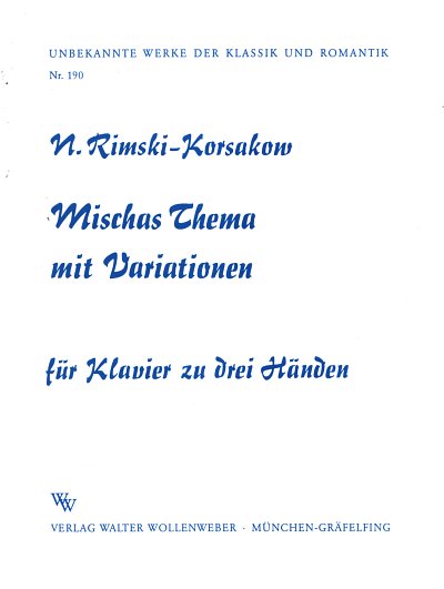 N. Rimski-Korsakov: Mischas Thema Mit Variationen