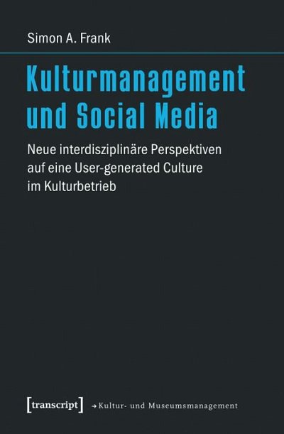S.A. Frank: Kulturmanagement und Social Media (Bu)