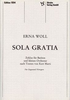 Woll Erna: Sola Gratia - Zyklus - Ges-M (Bar) Orch