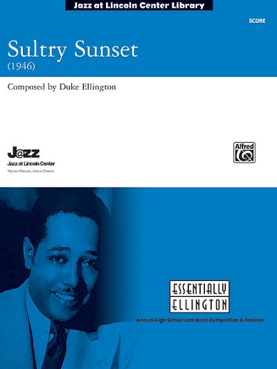 D. Ellington: Sultry Sunset, Jazzens (Part.)