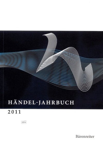 Georg-Friedrich-Händ: Händel-Jahrbuch 2011, 57. Jahrgan (Bu)