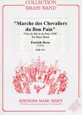 Marche des Chevaliers du Bon Pain, Brassb