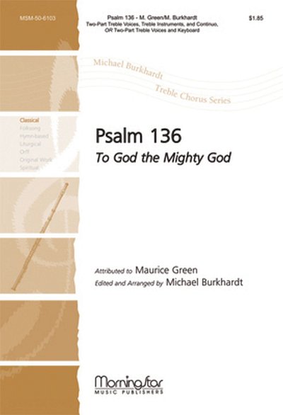 M. Greene: Psalm 136 To God the Mighty God
