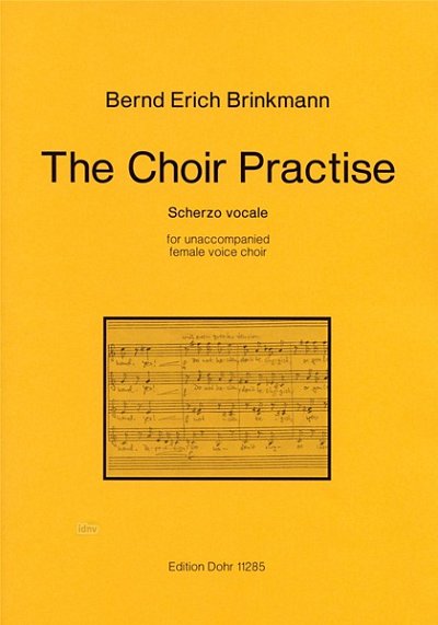 B. E. Brinkmann: The Choir Practise (Chpa)