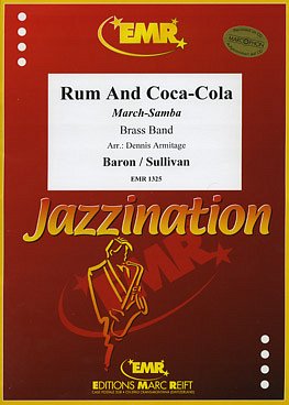 D. Armitage: Rum and Coca Cola, Brassb