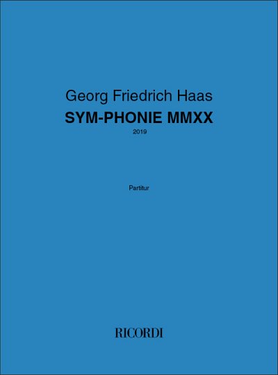 G.F. Haas: SYM-PHONIE MMXX, Kamens (Part.)