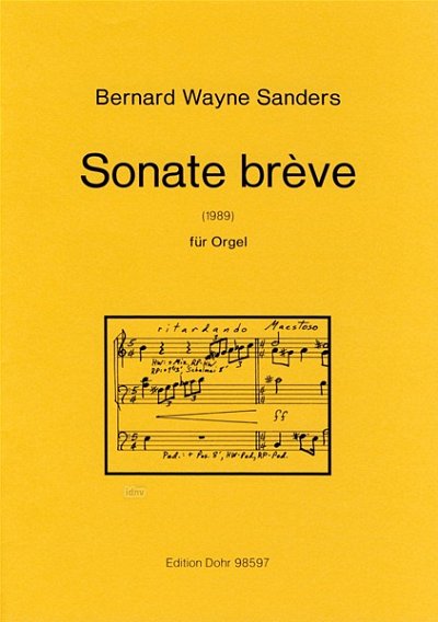 B.W. Sanders: Sonate brève, Org (Part.)