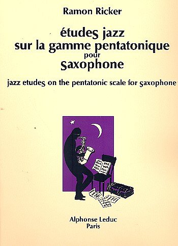 R. Ricker: Etudes Jazz sur la Gamme pentatoniqu, Sax (Part.)