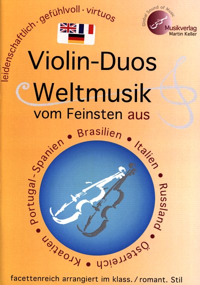 M. Keller: Violin-Duos: Weltmusik vom Feinsten, 2Vl (Sppa)