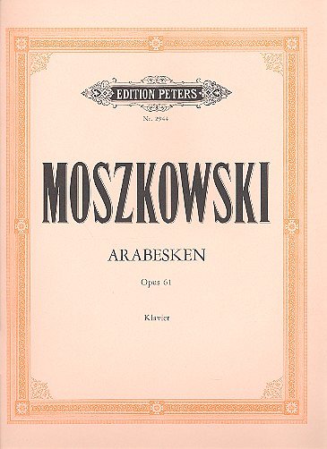 M. Moszkowski: 3 Arabesken op. 61