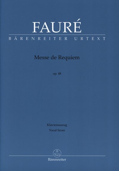 G. Faure: Messe de Requiem op. 48, 2GsGchOrchOr (KA)