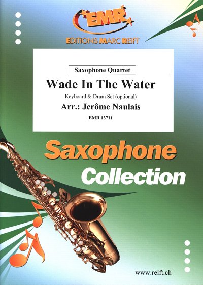 J. Naulais: Wade In The Water, 4Sax