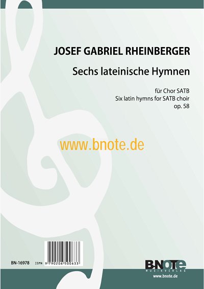 J. Rheinberger: Sechs lateinische Hymnen op. 58, GCh (Part.)