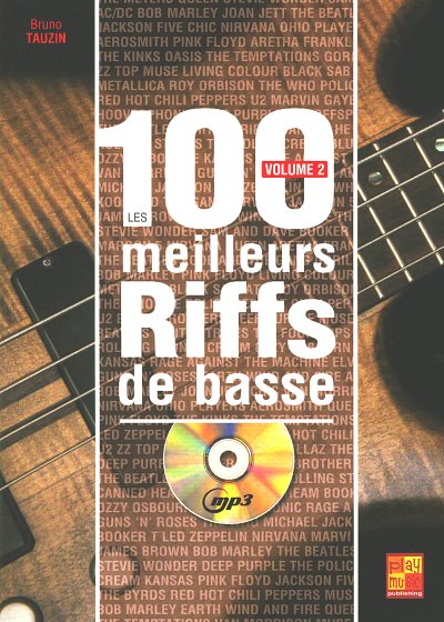B. Tauzin: Les 100 meilleurs riffs de basse 2, E-Bass (+CD)