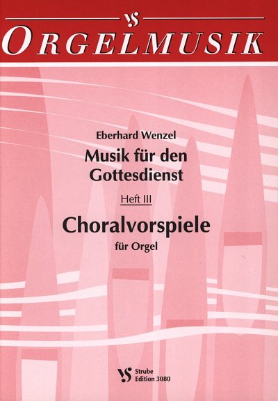 Wenzel Eberhard: Musik Fuer Den Gottesdienst 3