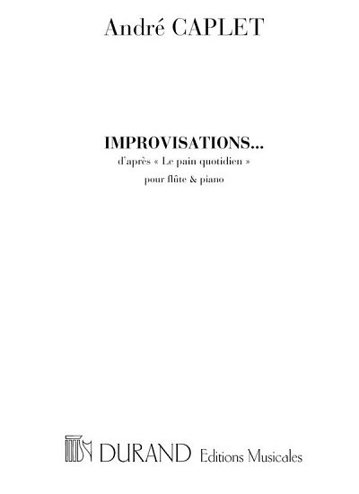 A. Caplet: Improvisations (D'Apres Le Pain)