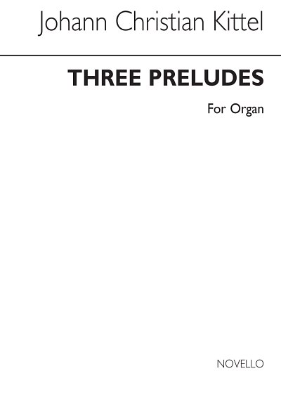 J.C. Kittel y otros.: Three Preludes For Organ