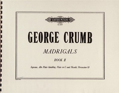 G. Crumb: Madrigals - Heft 2