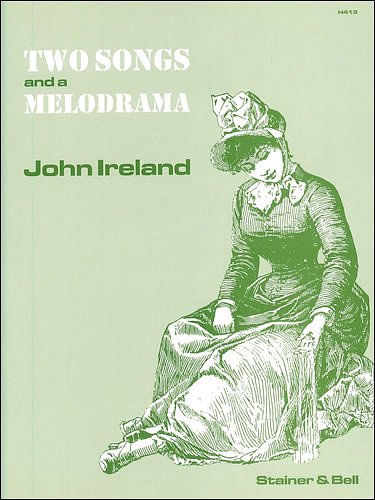J. Ireland: Two Songs and a Melodrama, GesMKlav