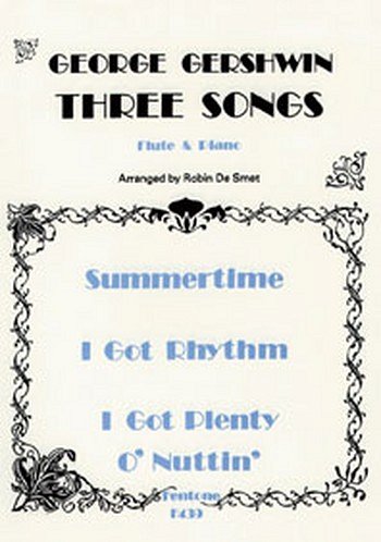 G. Gershwin: Three Songs, Fl